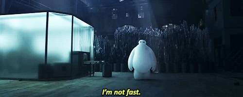 Baymax not fast